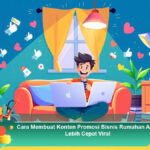 Cara-Membuat-Konten-Promosi-Bisnis-Rumahan-Agar-Lebih-Cepat-Viral