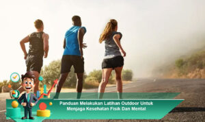 Panduan-Melakukan-Latihan-Outdoor-Untuk-Menjaga-Kesehatan-Fisik-Dan-Mental